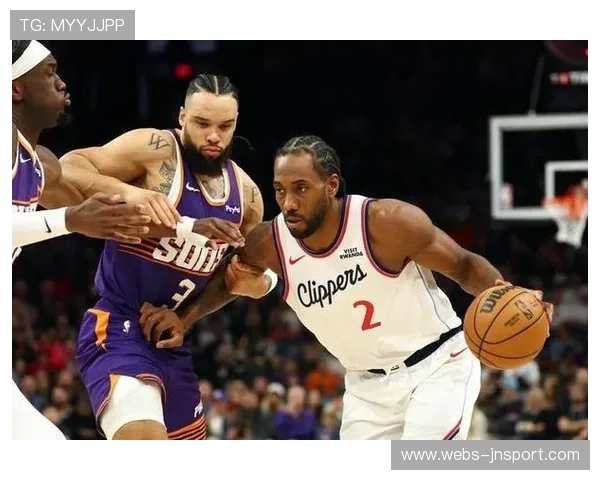 快船太阳攻防博弈，伦纳德连续25场20+对决狄龙爆发